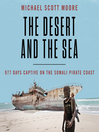 Cover image for The Desert and the Sea